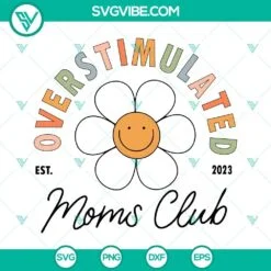 Mothers Day, SVG Files, Overstimulated Moms Club Est 2023 SVG Files, Retro 2