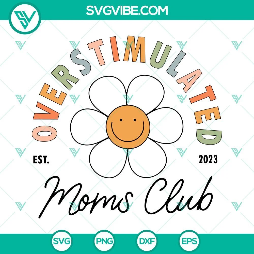 Mothers Day, SVG Files, Overstimulated Moms Club Est 2023 SVG Files, Retro 1