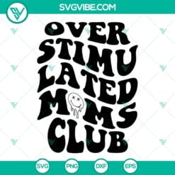 Family, Mom, SVG Files, Overstimulated Moms Club SVG Download 2 Design Files, 8