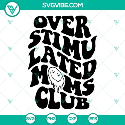 overstimulated moms club svg bundle funny mama svg overstimulated mom svg png dxf eps files 7 mockup