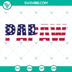 Father’s Day, SVG Files, Papaw The Veteran The Myth SVG File – The Legend 1