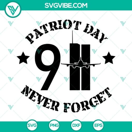 patriot day 911 never forget svg 9 11 twin towers svg png dxf eps cut files 8 mockup