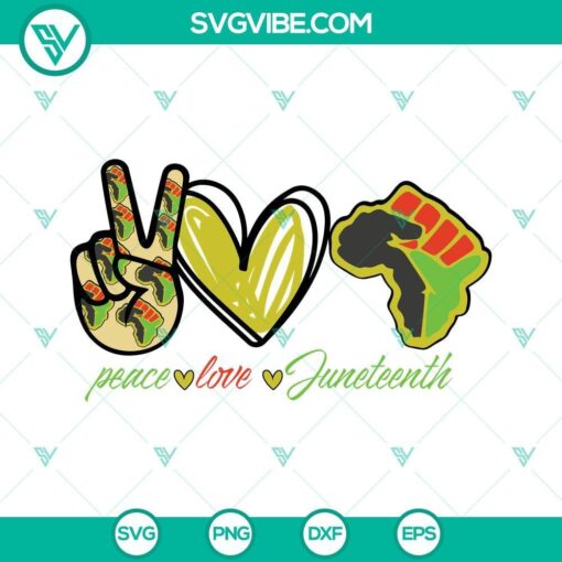 peace love juneteenth svg png dxf eps celebrate juneteenth svg june 19 1865 svg juneteenth svg 4 mockup