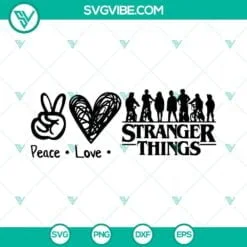 Movies, SVG Files, Peace Love Stranger Things SVG Image PNG EPS DXF Cricut 2