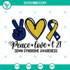 Awareness, SVG Files, Peace Love T21 SVG Download, Blue And Yellow Ribbon SVG 7