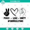 Peace Love Unity anti bullying SVG file for download with a message of unity and kindness, perfect for promoting positivity.