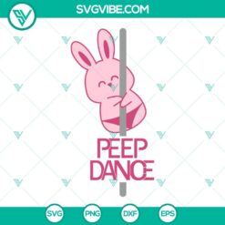 Easter, SVG Files, Peep Dance SVG File, Easter Bunny Pole Dance SVG Download, 2