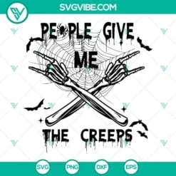 Halloween, Skeleton, SVG Files, People Give Me The Creeps SVG File, Halloween 2