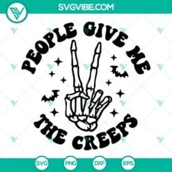 Halloween, SVG Files, People Give Me The Creeps SVG Images, Hand Skeleton SVG 2