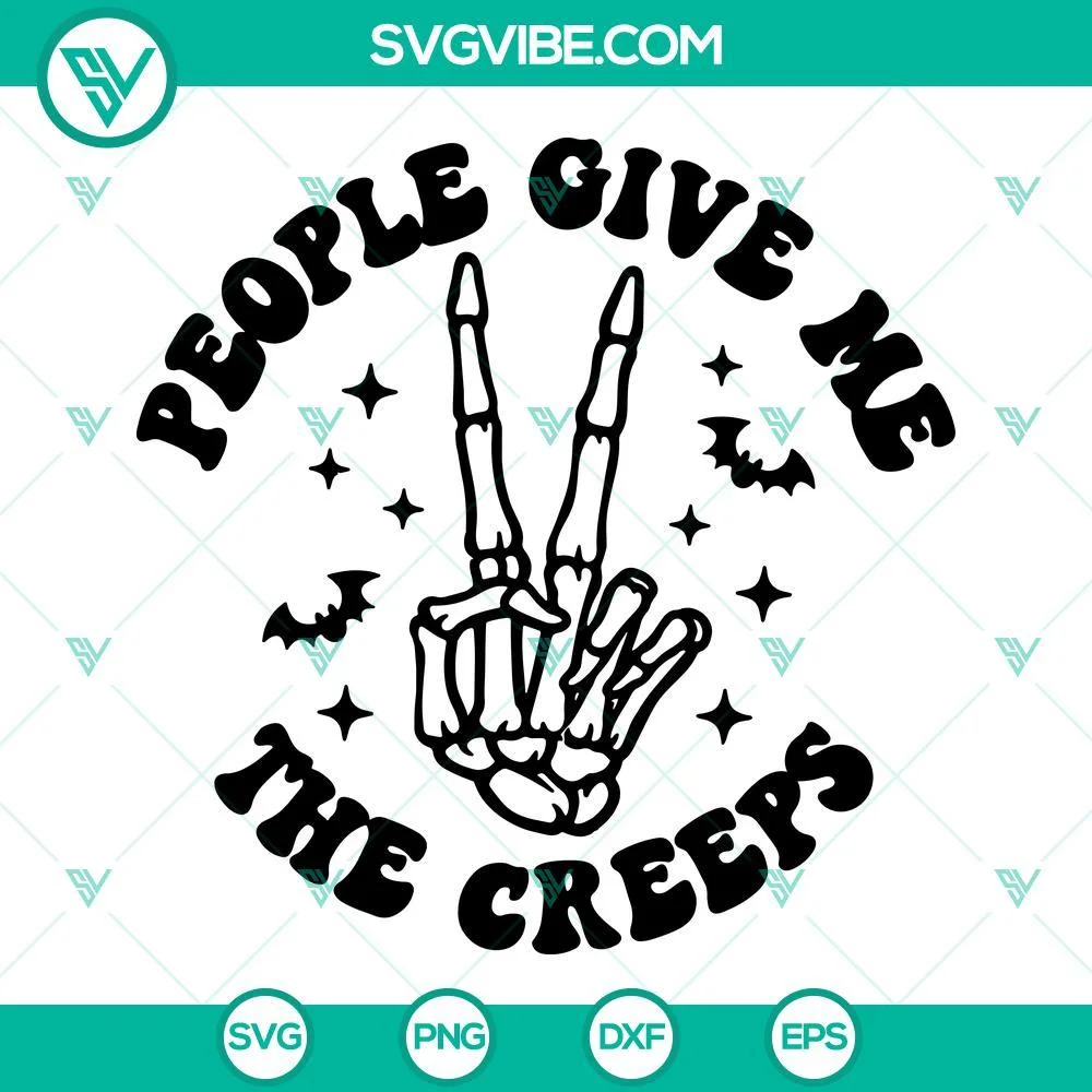 Halloween, SVG Files, People Give Me The Creeps SVG Images, Hand Skeleton SVG 1