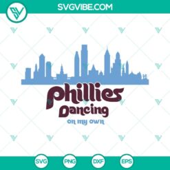 Baseball, Sports, SVG Files, Phillies Dancing On My Own SVG Image, Phillies 2