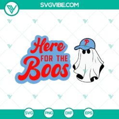 Halloween, Sports, SVG Files, Phillies Here For The Boos SVG File, Boo Ghost 13