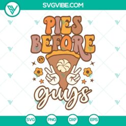 Fall, Seasons, SVG Files, Pies Before Guys SVG File PNG DXF EPS Cut Files 12