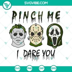 Movies, St Patrick's Day, SVG Files, Pinch Me I Dare You SVG Files, Horror St 3