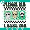 Pinch Me I Dare You SVG Files for St Patrick's Day Horror Movies, perfect for Cricut and crafting projects.