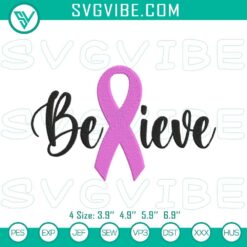 Pink Ribbon Believe Embroidery Files, Breast Cancer Awareness Design