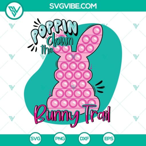 poppin down the bunny trail svg easter bunny pop it svg bundle kids easter svg pop it easter svg easter shirts svg 2 mockup