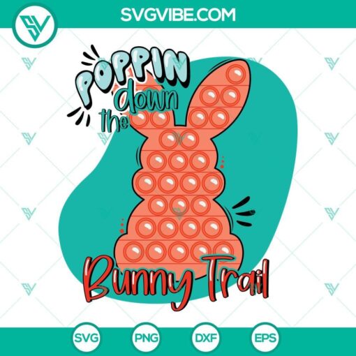 poppin down the bunny trail svg easter bunny pop it svg bundle kids easter svg pop it easter svg easter shirts svg 8 mockup