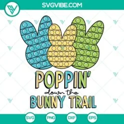 Easter, SVG Files, Poppin Down The Bunny Trail SVG Image, Easter Bunny Pop It 5