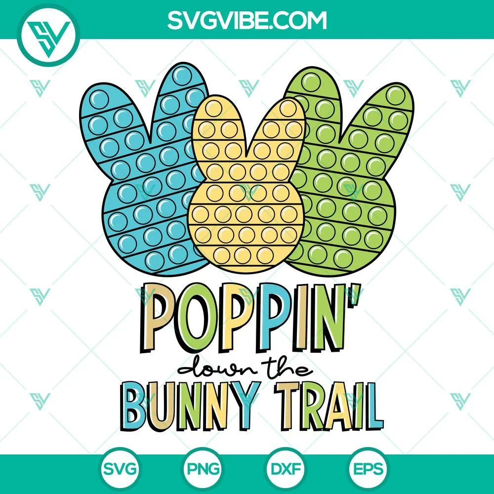 Easter, SVG Files, Poppin Down The Bunny Trail SVG Download, Pop It Bunny SVG 1