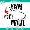 Pray For Maui SVG file with Maui Strong design, ideal for crafting and supporting Maui community.