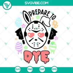 Easter, SVG Files, Prepare To Dye SVG Image, Jason Voorhees Bunny SVG Images, 2