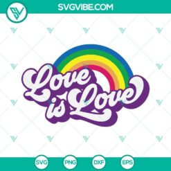 LGBT, SVG Files, Pride SVG File, Love Is Love SVG Images, Pride Month SVG 16