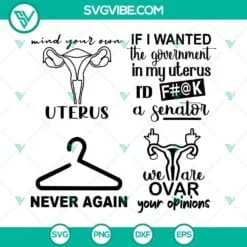 SVG Files, Trending, Pro Choice SVG Images Bundle, Uterus SVG File, If I Wanted 2