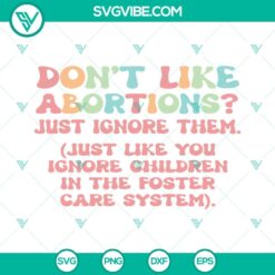 SVG Files, Trending, Pro Choice Svg, Don’t Like Abortions Svg, Feminism Svg, 23