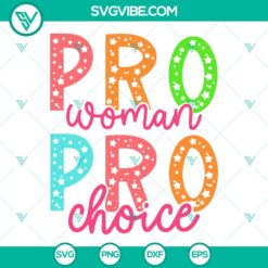 SVG Files, Trending, Pro Choice SVG Image, Pro Woman SVG Images, Feminism SVG 8