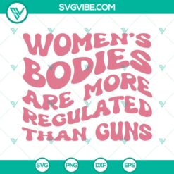 SVG Files, Trending, Pro Choice SVG Image, Womens Rights SVG Files, Women’s 2