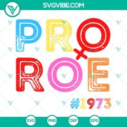 SVG Files, Trending, Pro Roe 1973 Svg, Pro Choice Svg, Roe v Wade Svg, Womens 2