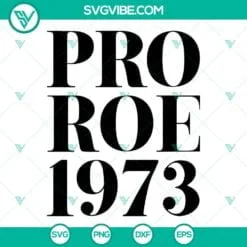 SVG Files, Trending, Pro Roe 1973 SVG Image, Roe v Wade 1973 SVG Files, Pro 2