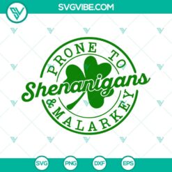 St Patrick's Day, SVG Files, Prone To Shenanigans And Malarkey SVG Files, Lucky 3