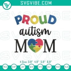 Autism Embroidery Designs, Embroidery Designs, Proud Autism Mom Embroidery 2