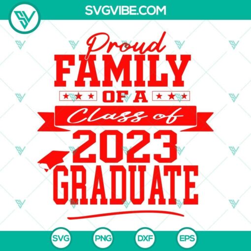 proud family of class of 2023 graduate svg senior 2023 svg graduation family svg png dxf eps 5 mockup