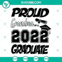 School, SVG Files, Proud Grandma Of A 2022 Graduate SVG Images PNG DXF EPS Cut 14