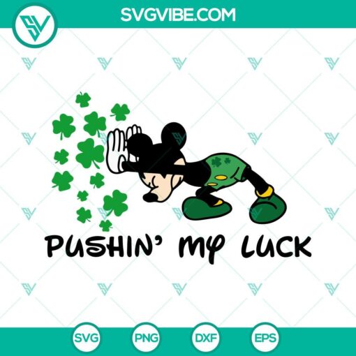 pushin my luck svg cute mickey svg shamrock svg funny st patricks day quotes svg png dxf eps 5 mockup