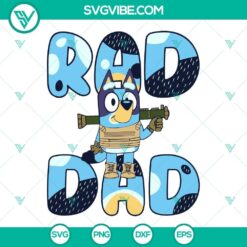 Rad Dad Bluey army SVG design for Father's Day, featuring a funny and playful Bluey character. Perfect for dad SVG downloads.