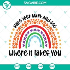 Trending, SVG Files, Rainbow Dot Day Svg, Make Your Mark And See Where It Takes 2