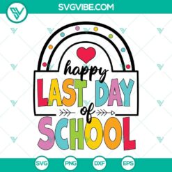 Rainbow Happy Last Day Of School SVG Download, School Out For Summer SVG Images