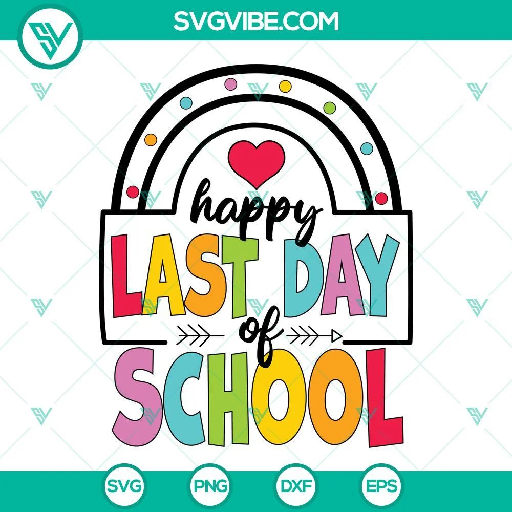 School, SVG Files, Rainbow Happy Last Day Of School SVG Download, School Out 1