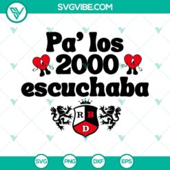 Rebelde Bad Bunny SVG File Bundle, Pa’ Los 2000 Escuchaba RBD SVG File, Bad 2