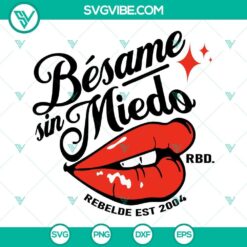 Rebelde SVG Files, Besame Sin Miedo SVG File, RBD SVG Download, Rebelde Est 2004 SVG Files