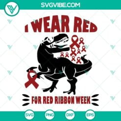 Awareness, Cancer, SVG Files, Red Ribbon Week Dinosaur SVG Images, I Wear Red 12