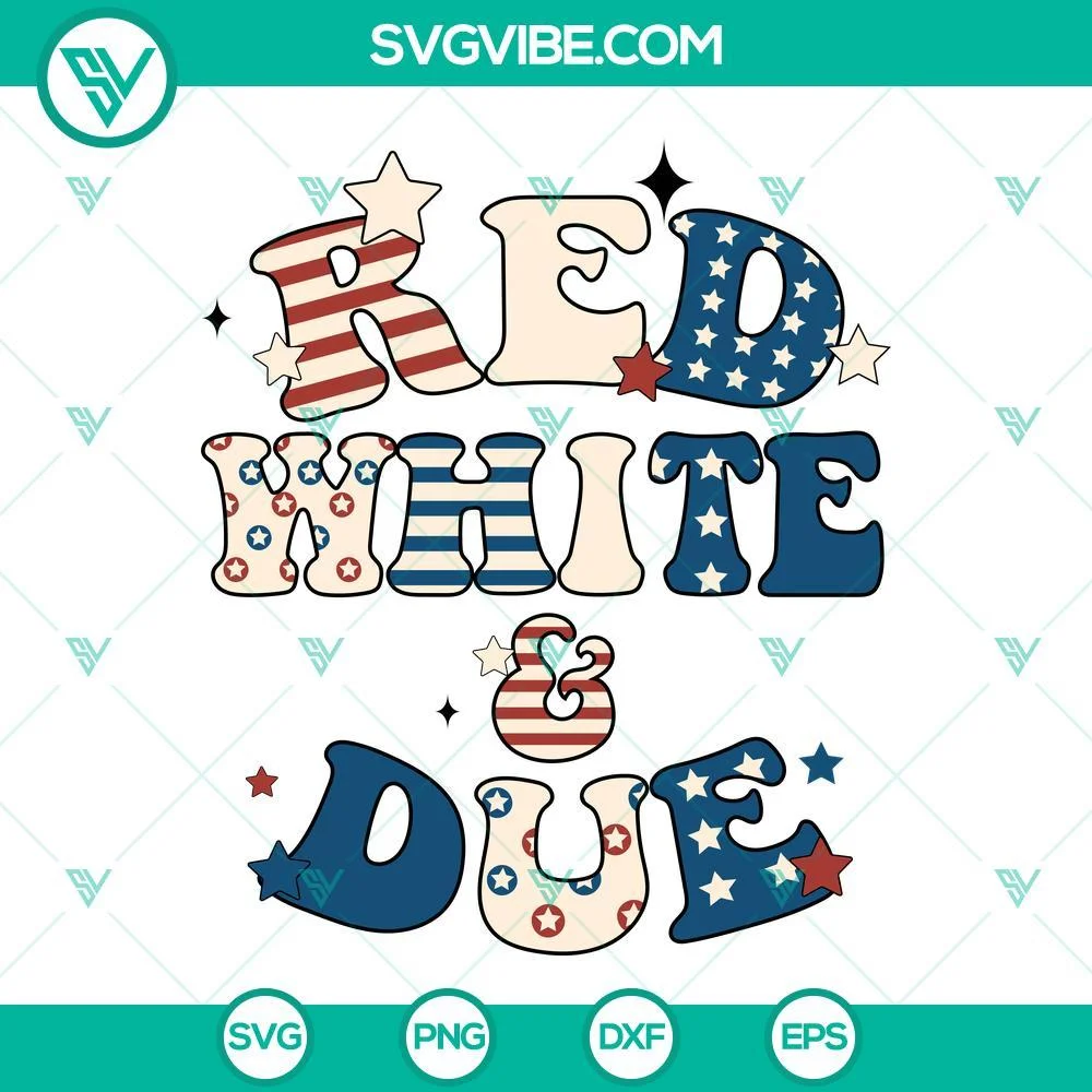 4th Of July, SVG Files, Red White And Due Est 2023 SVG Images, New American 2