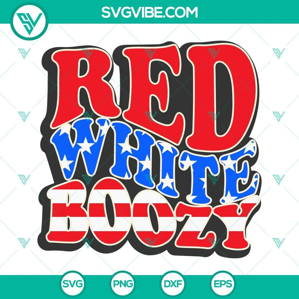 4th Of July, SVG Files, Red White Boozy SVG Files, America SVG Files, Funny 4th 1