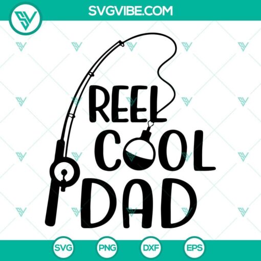 reel cool dad svg dad svg fishing father s day svg png dxf eps cut file 1 mockup