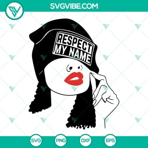 respect my name svg black woman with hat svg afro lady svg black proud svg png dxf eps 6 mockup