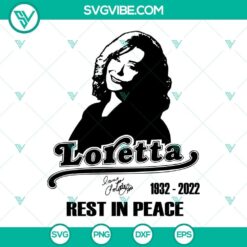 Rest In Peace Loretta Lynn SVG Download, Loretta Lynn Svg, Loretta Lynn